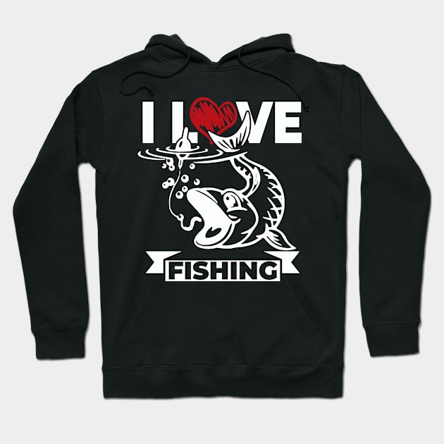 I Love Fishing Hoodie by phughes1980